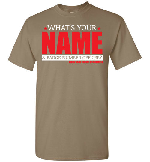 What's Your Name & Badge Number. Tee #3