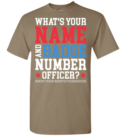 What's Your Name & Badge Number. Tee #2