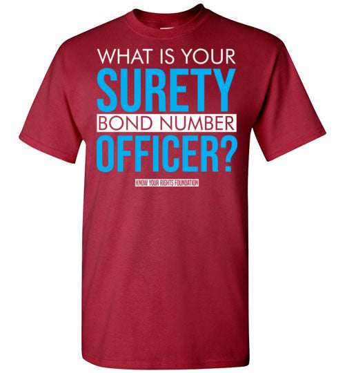 What Is Your Surety Bond Number Tee #1