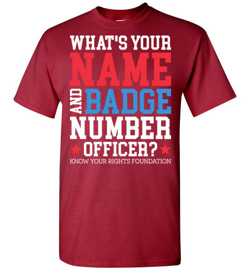 What's Your Name & Badge Number. Tee #2