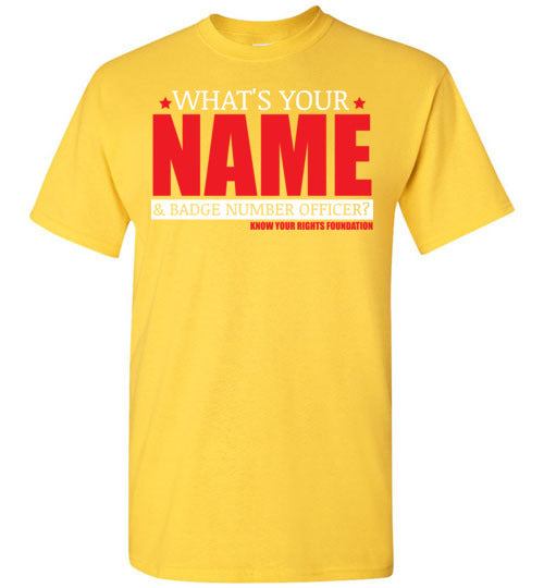 What's Your Name & Badge Number. Tee #3