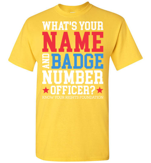 What's Your Name & Badge Number. Tee #2