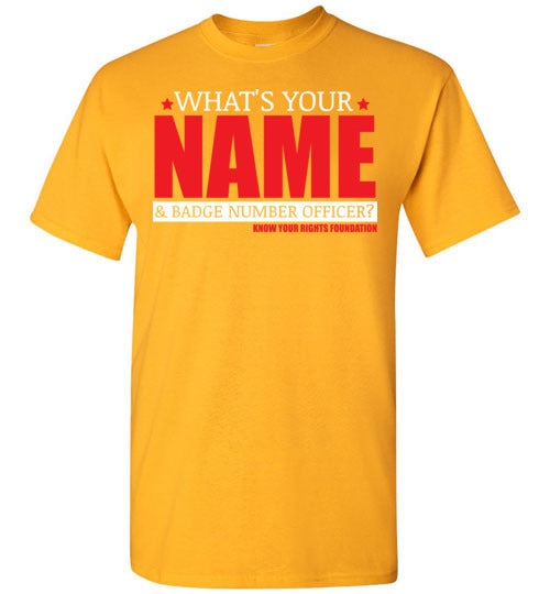 What's Your Name & Badge Number. Tee #3
