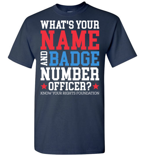 What's Your Name & Badge Number. Tee #2