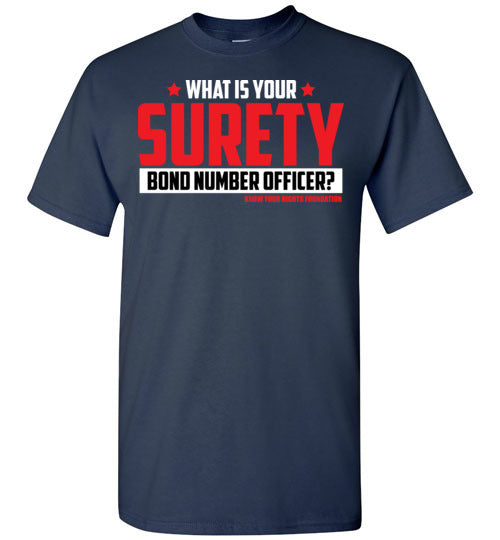 What Is Your Surety Bond Number Tee #3