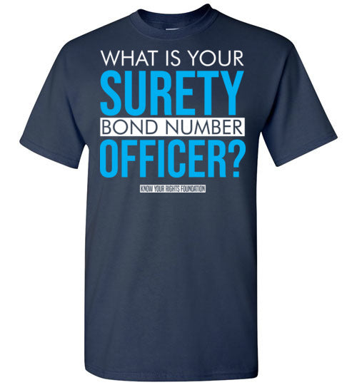 What Is Your Surety Bond Number Tee #1