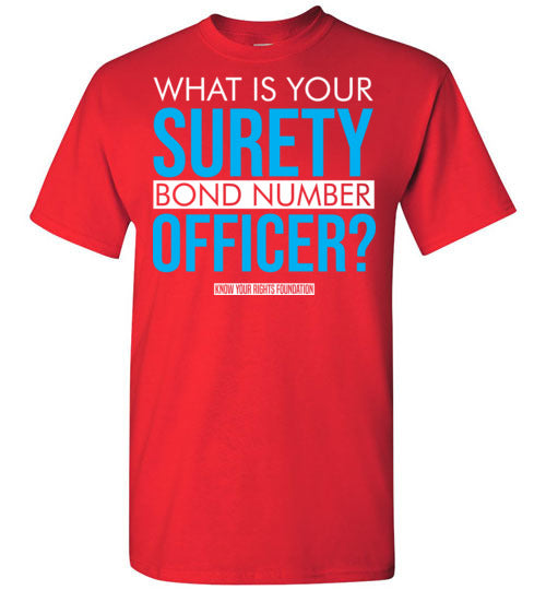 What Is Your Surety Bond Number Tee #1