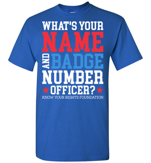 What's Your Name & Badge Number. Tee #2