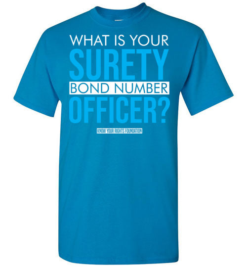 What Is Your Surety Bond Number Tee #1