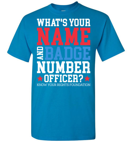 What's Your Name & Badge Number. Tee #2