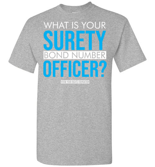 What Is Your Surety Bond Number Tee #1