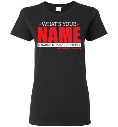 Women's What's Your Name & Badge Num. Tee #3