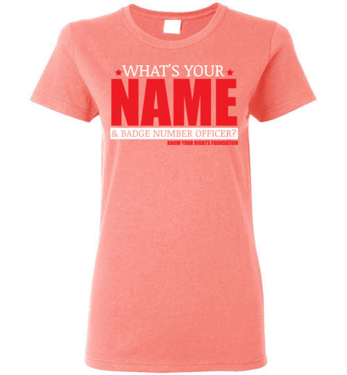 Women's What's Your Name & Badge Num. Tee #3