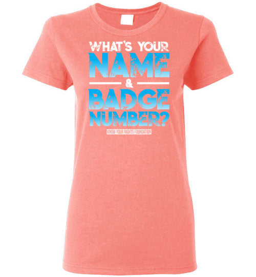 Women's What's Your Name & Badge Num. Tee #1