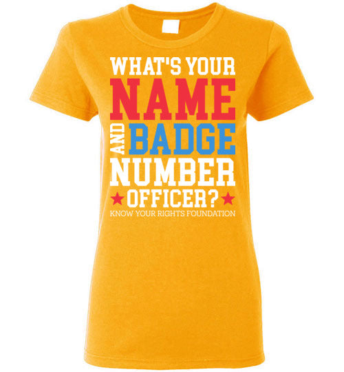 Women's What's Your Name & Badge Num. Tee #2