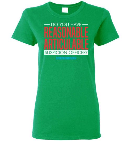 Women's Do You Have Reasonable Articulable Suspicion (RAS) Tee #2