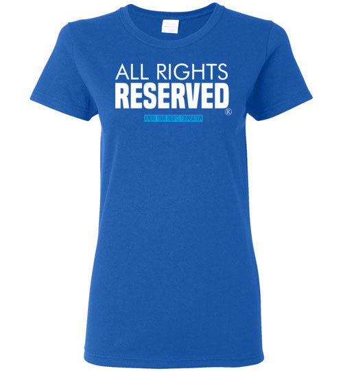 Women's All Rights Reserved Tee #1