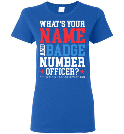 Women's What's Your Name & Badge Num. Tee #2