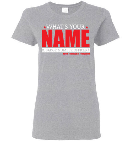 Women's What's Your Name & Badge Num. Tee #3