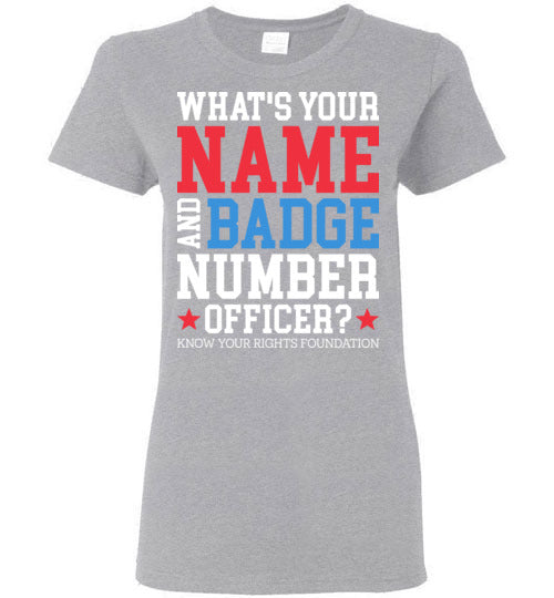 Women's What's Your Name & Badge Num. Tee #2