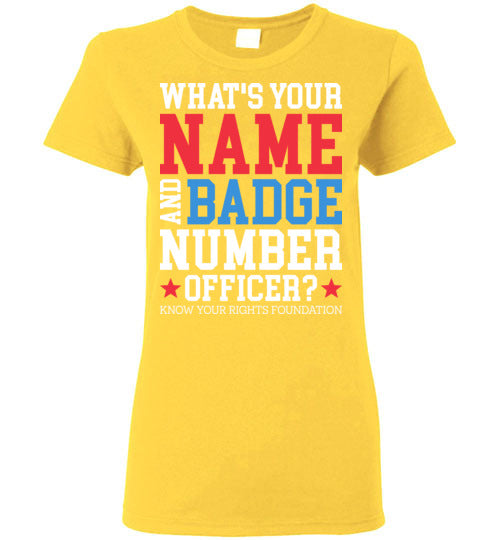 Women's What's Your Name & Badge Num. Tee #2