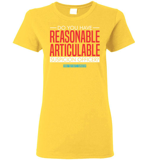 Women's Do You Have Reasonable Articulable Suspicion (RAS) Tee #2