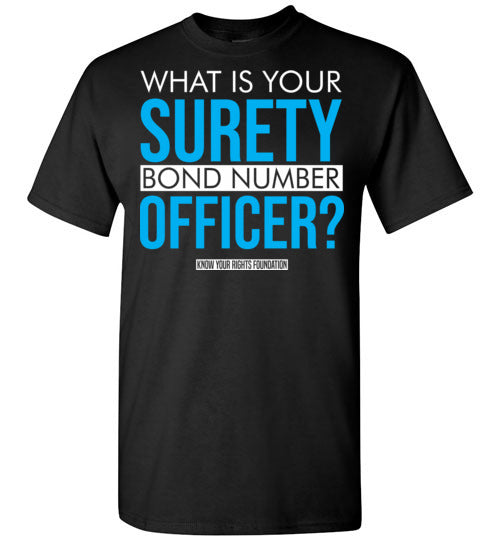 What Is Your Surety Bond Number Tee #1