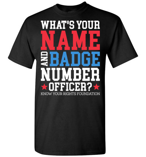 What's Your Name & Badge Number. Tee #2