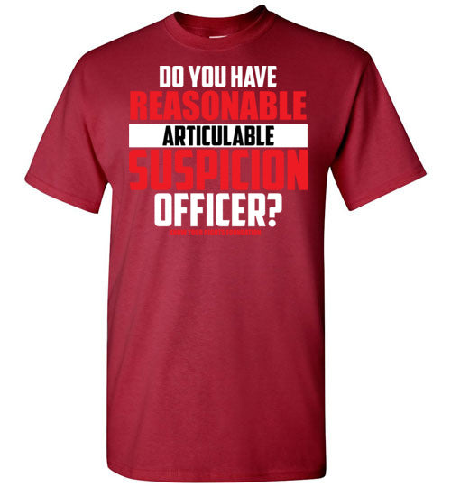 Do You Have Reasonable Articulable Suspicion (RAS) Tee #1