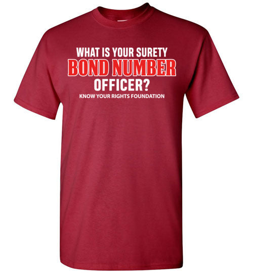 What Is Your Surety Bond Number Tee #2