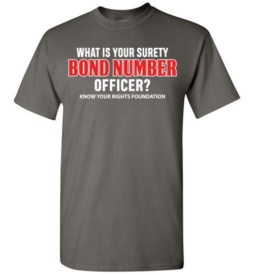 What Is Your Surety Bond Number Tee #2