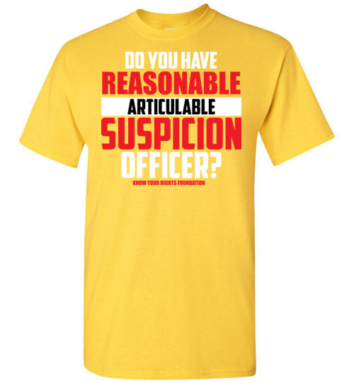 Do You Have Reasonable Articulable Suspicion (RAS) Tee #1
