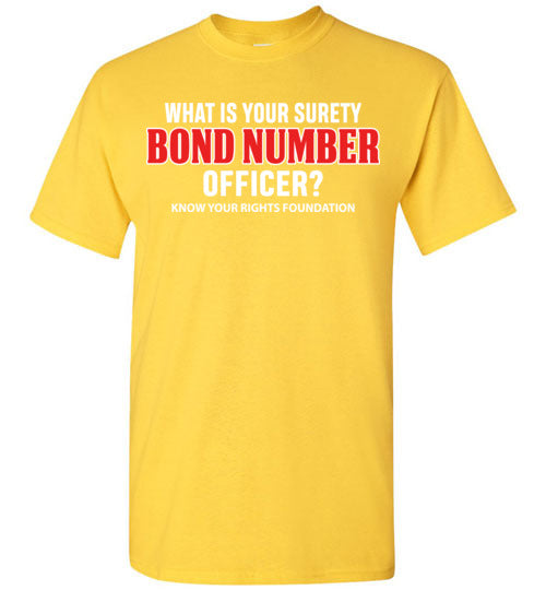 What Is Your Surety Bond Number Tee #2