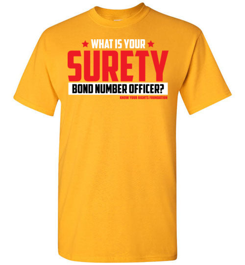 What Is Your Surety Bond Number Tee #3