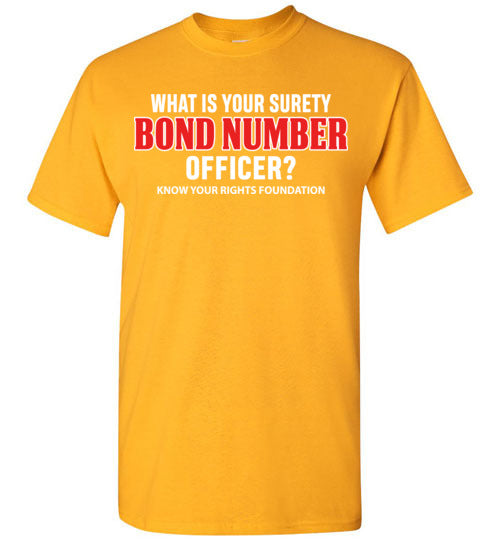 What Is Your Surety Bond Number Tee #2