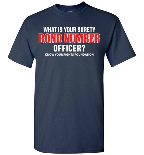 What Is Your Surety Bond Number Tee #2