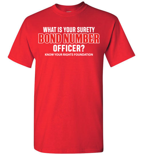 What Is Your Surety Bond Number Tee #2