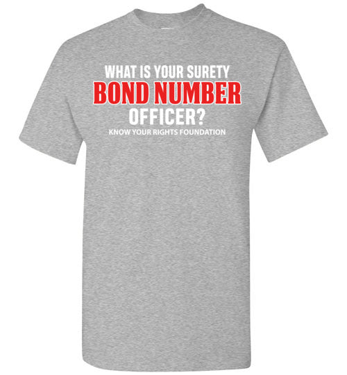 What Is Your Surety Bond Number Tee #2