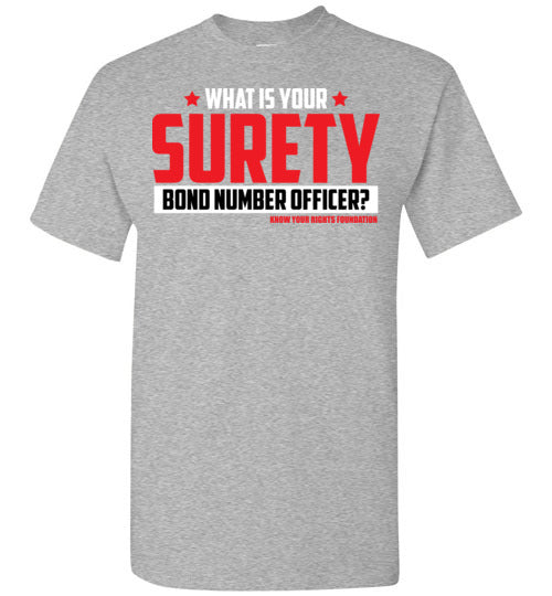 What Is Your Surety Bond Number Tee #3