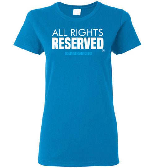 Women's All Rights Reserved Tee #1