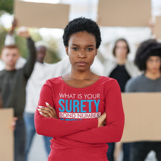 Women's What Is Your Surety Bond Number Tee #1