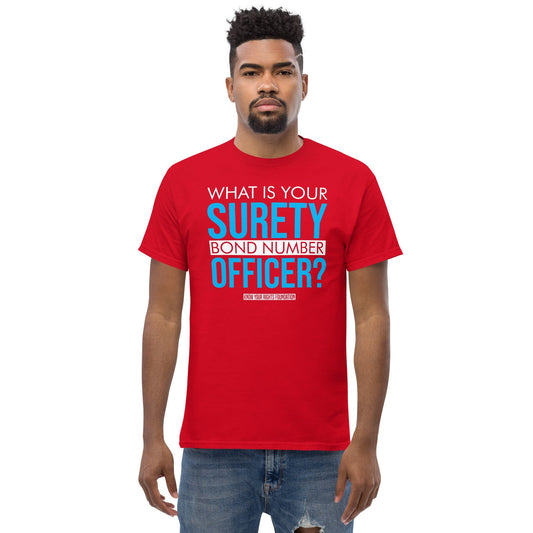 What Is Your Surety Bond Number Tee #1
