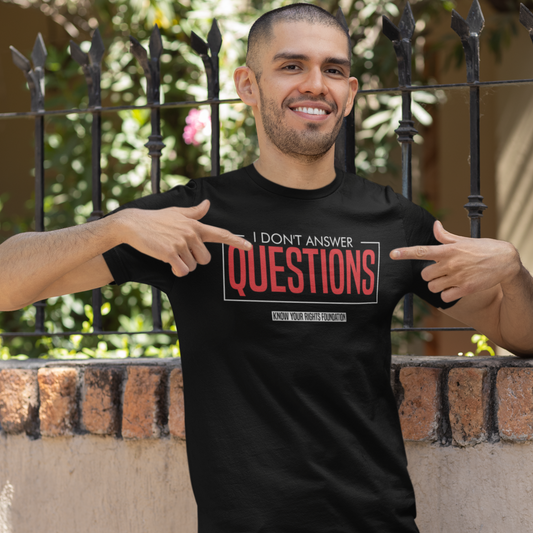 I Don't Answer Questions Tee #I 4