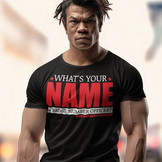 What's Your Name & Badge Number. Tee #3