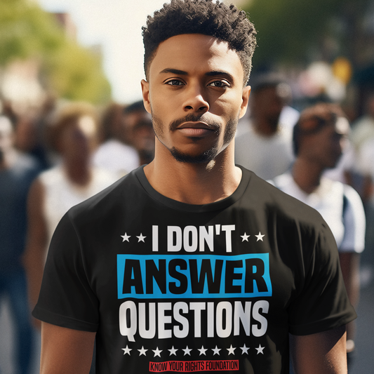 I Don't Answer Questions Tee #3