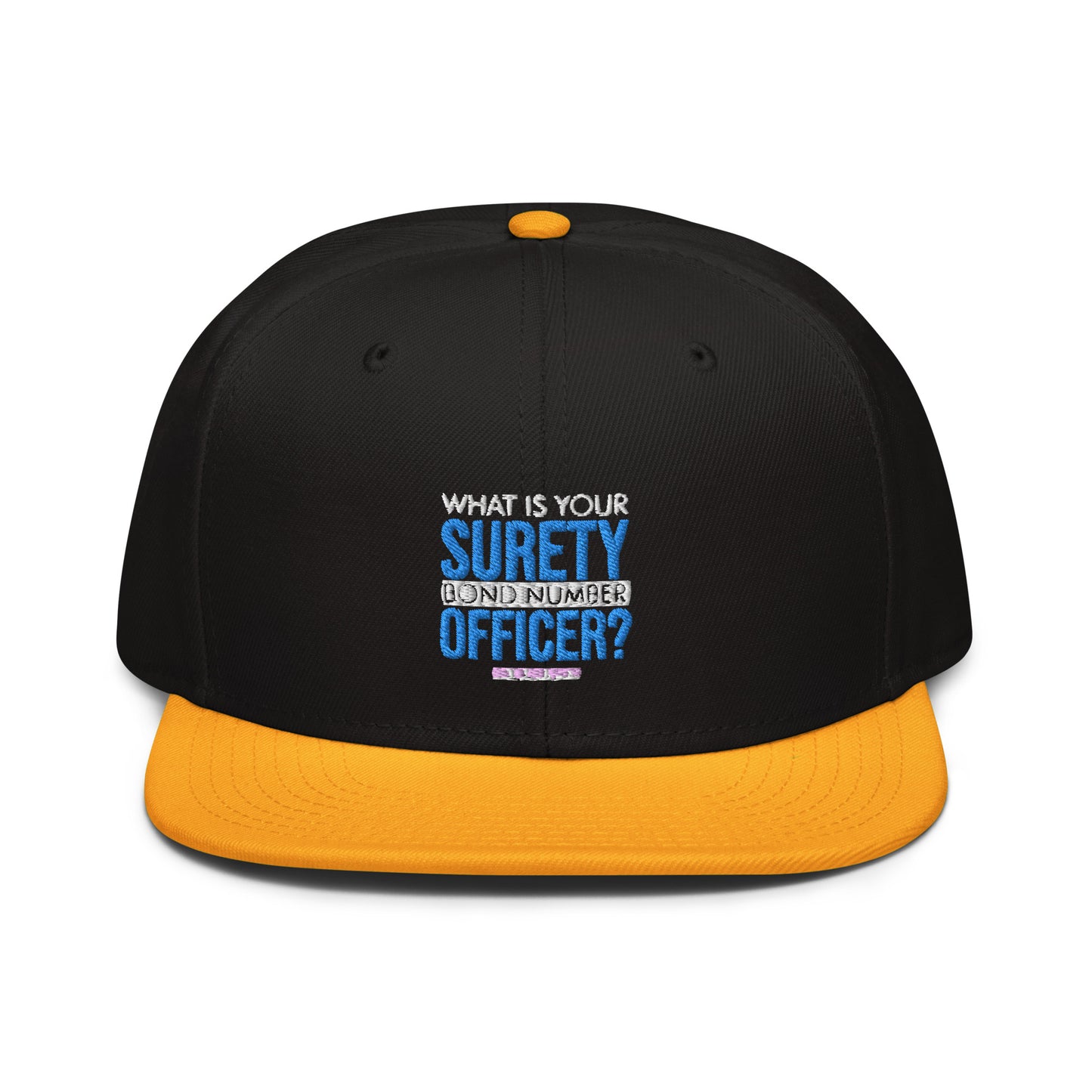 What is Your Surety Snapback Cap