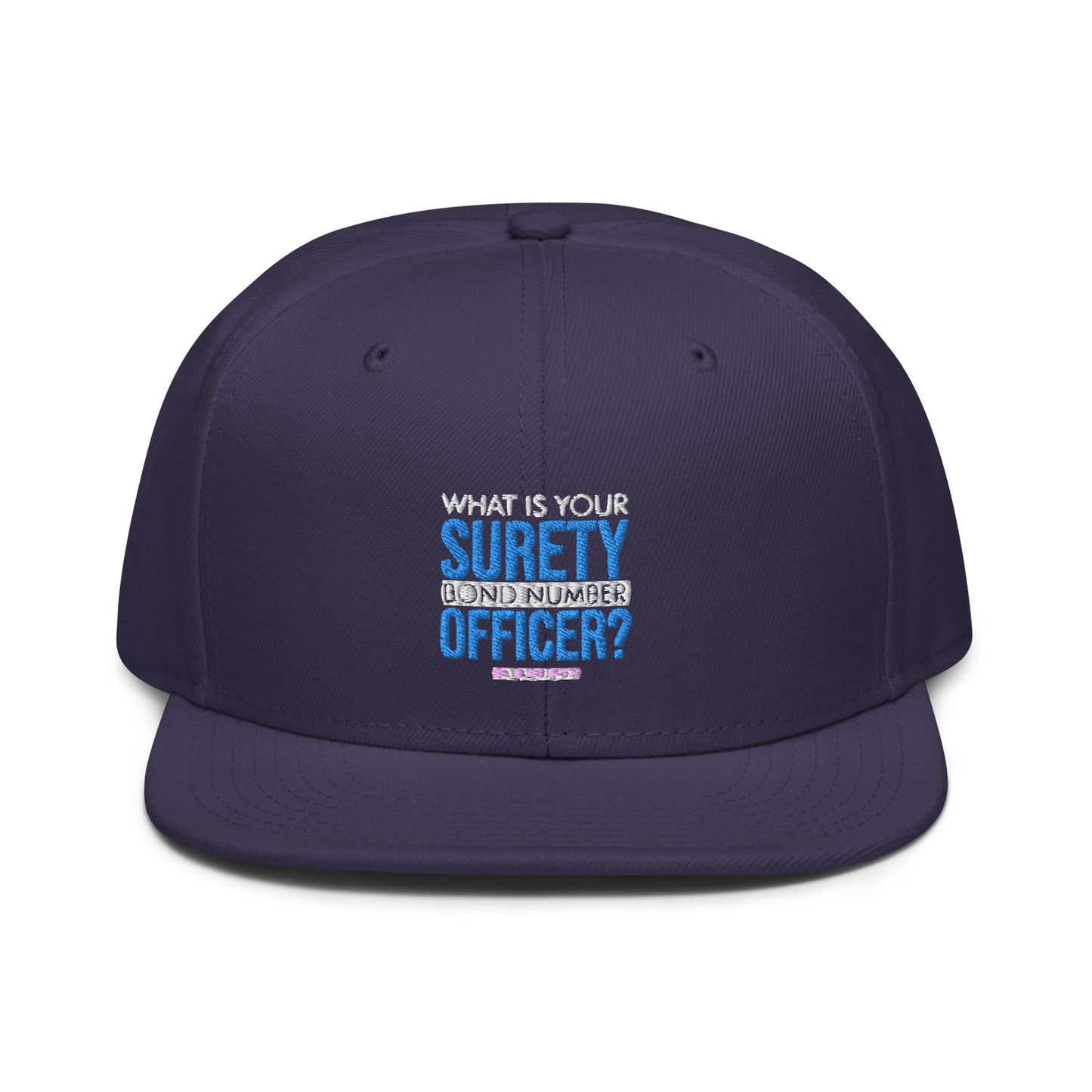 What is Your Surety Snapback Cap