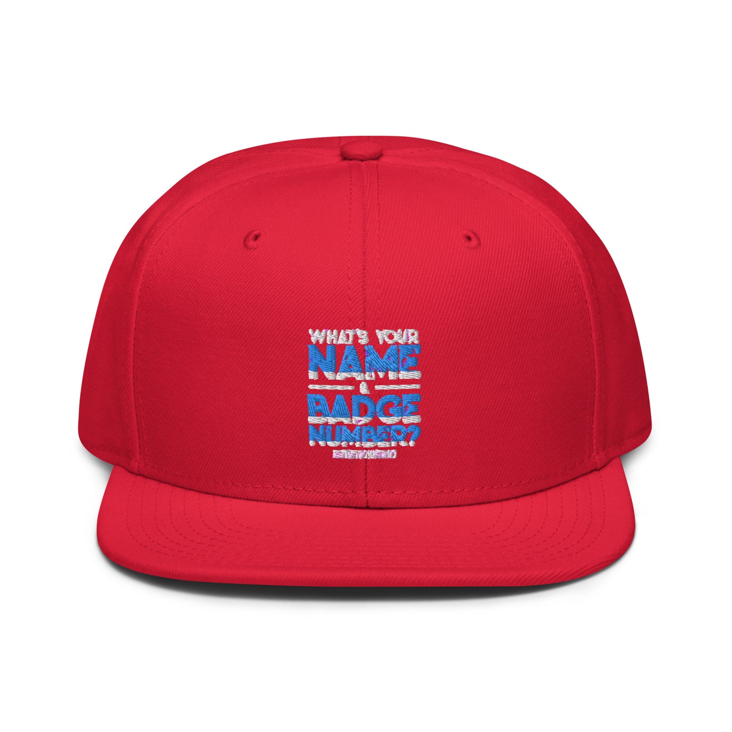 What is Your Badge Number Snapback Cap